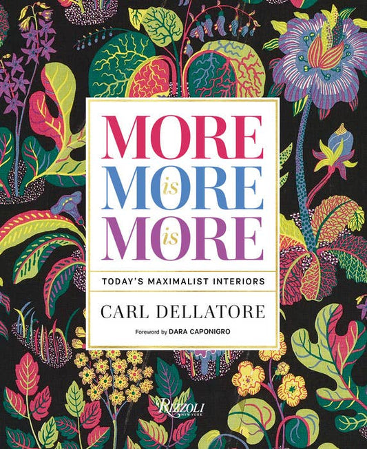 Cover of the book "More Is More Is More" by Penguin Random House LLC, featuring colorful abstract artwork.