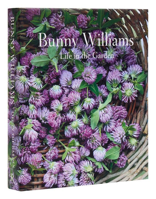 Book cover for "Bunny Williams: Life in the Garden" by Bunny Williams, published by Penguin Random House LLC.