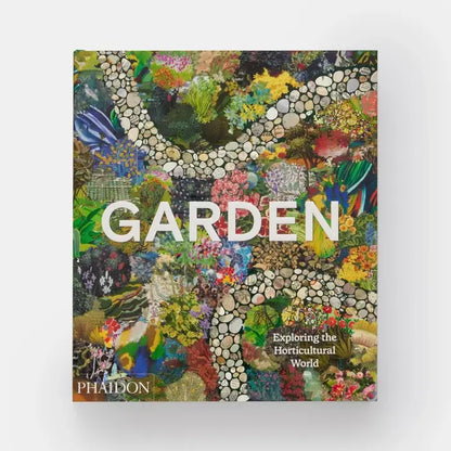 Phaidon book titled "Garden: Exploring The Horticultural World," featuring vibrant garden and plant imagery on the cover.