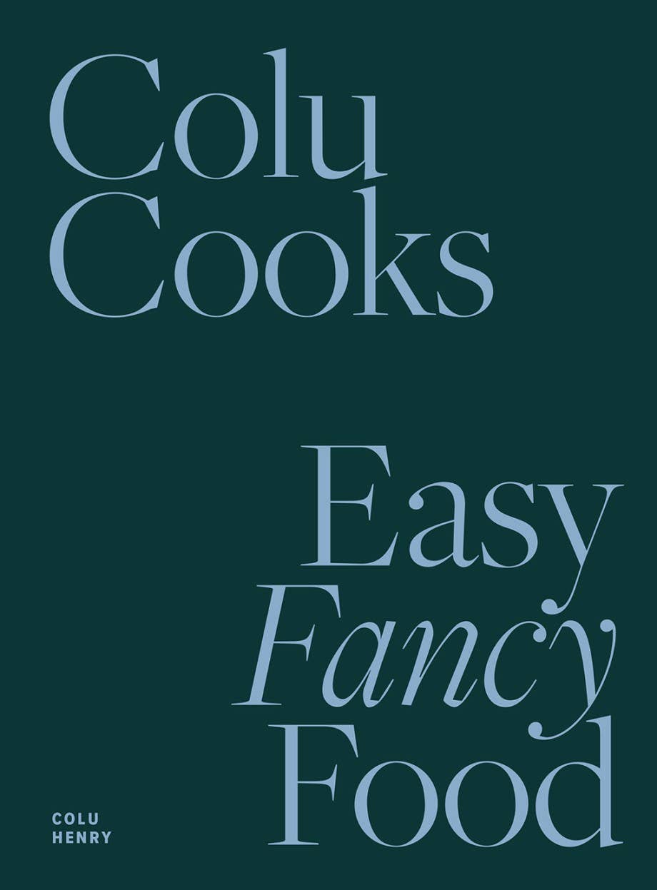 Cookbook cover for "Colu Cooks: Easy Fancy Food" by Abrams, featuring colorful food photography and elegant typography.