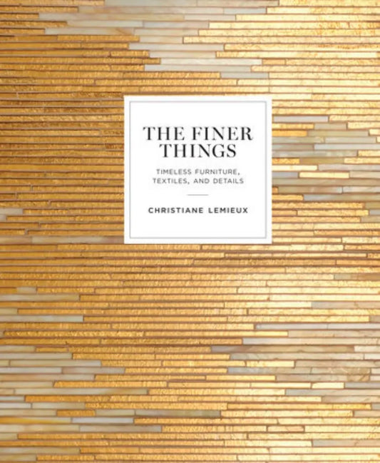 Cover of "The Finer Things" book by Penguin Random House LLC, featuring elegant typography and a sophisticated design.