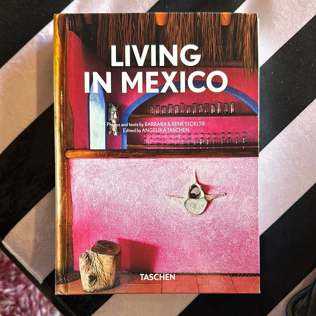 Living in Mexico 40th Edition book by TASCHEN, featuring colorful Mexican landscapes and cultural imagery on the cover.